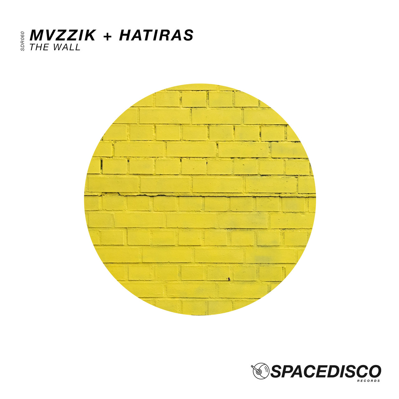 Hatiras & MVZZIK - The Wall / Spacedisco Records