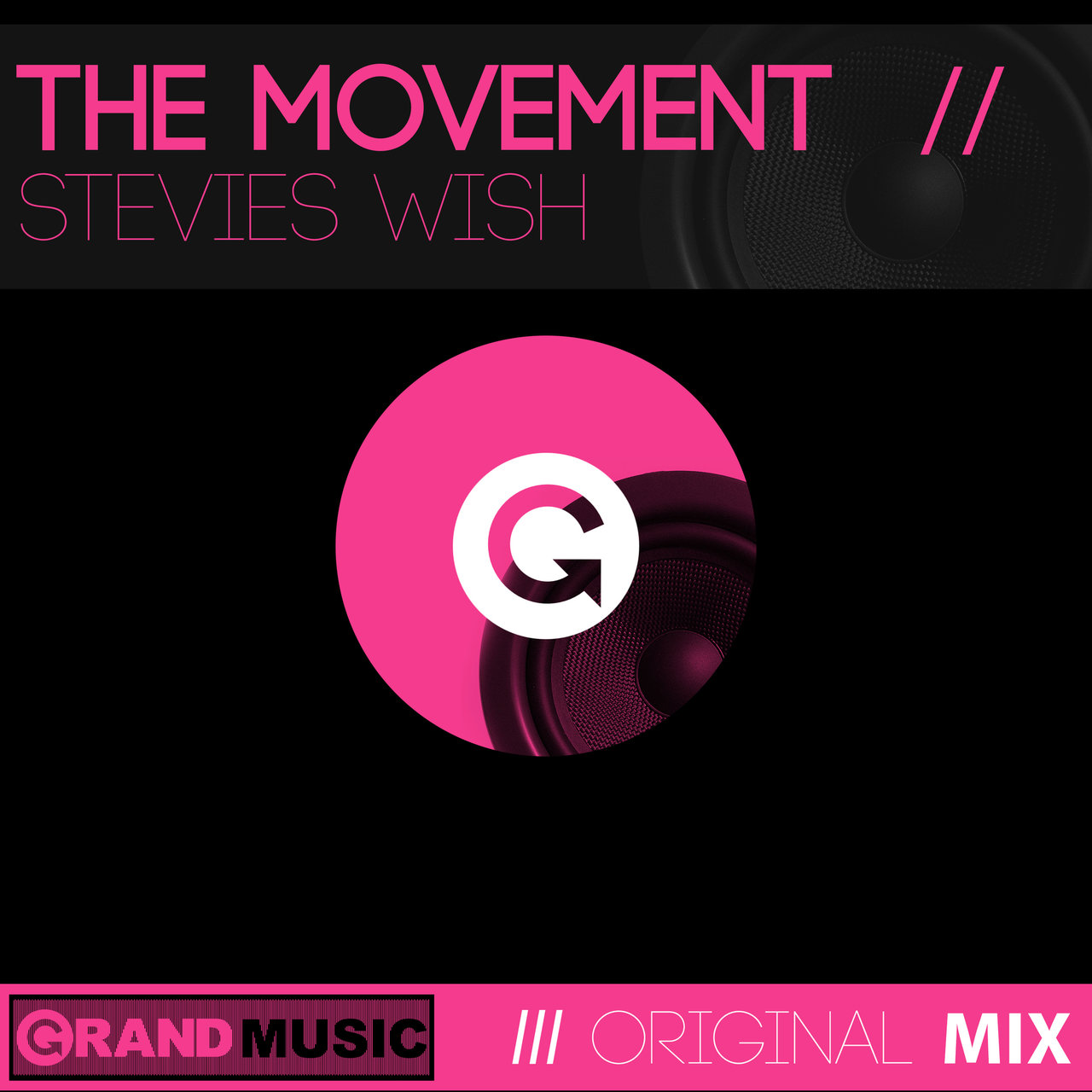 The Movement - Stevie's Wish / GRAND Music