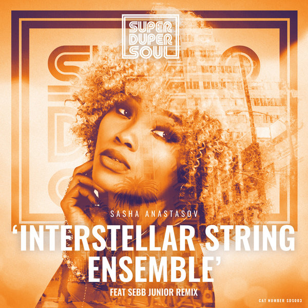 Sasha Anastasov - Interstellar String Ensemble / SuperDuperSoul