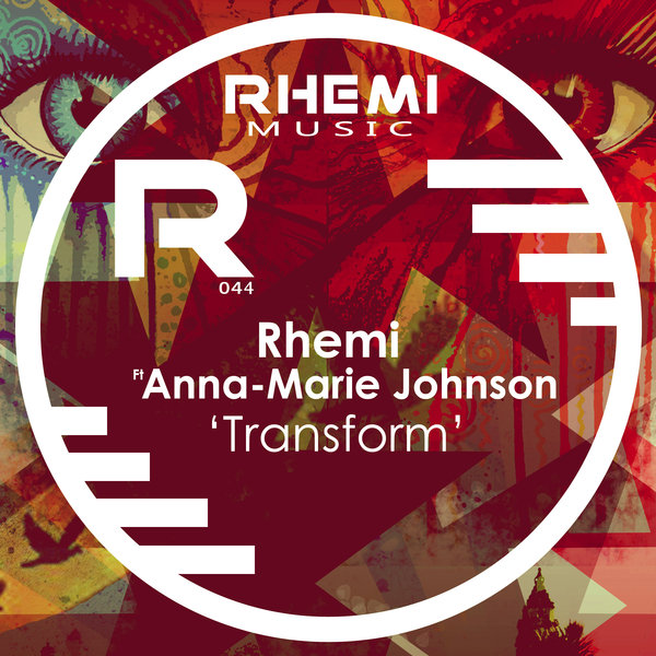 Rhemi feat. Anna-Marie Johnson - Transform / Rhemi Music