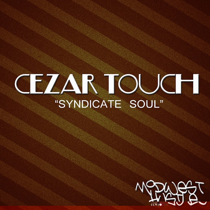 Cezar Touch - Syndicate Soul / Midwest Hustle