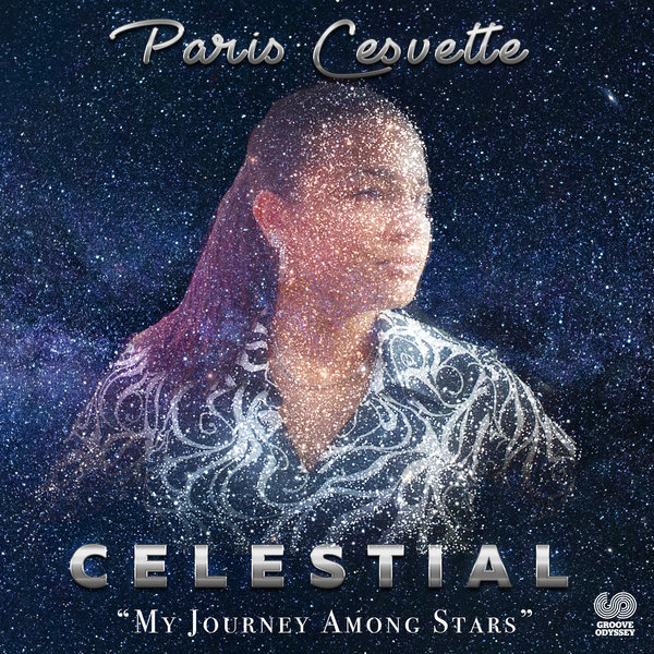 Paris Cesvette - Celestial / Groove Odyssey