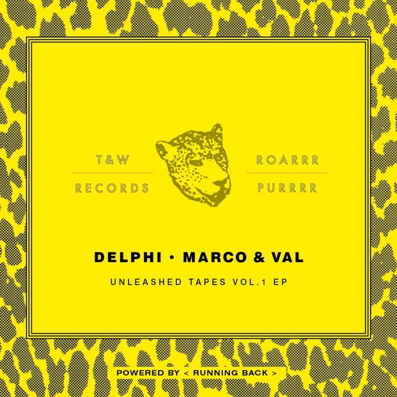 Delphi, Marco & Val - Unleashed Tapes Vol. 1 / T&W