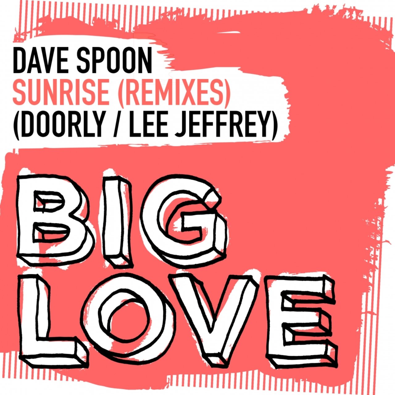 Dave Spoon - Sunrise (Remixes) / Big Love