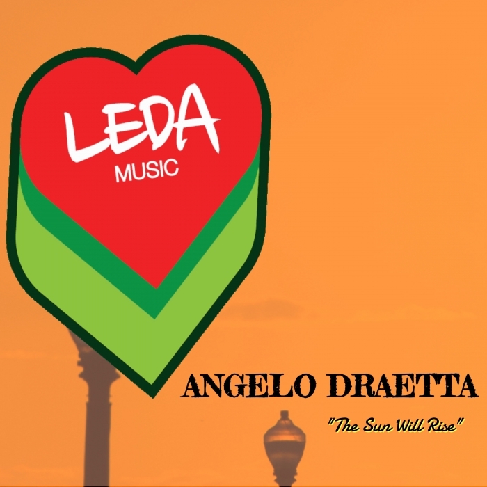 Angelo Draetta - The Sun Will Rise / Leda Music