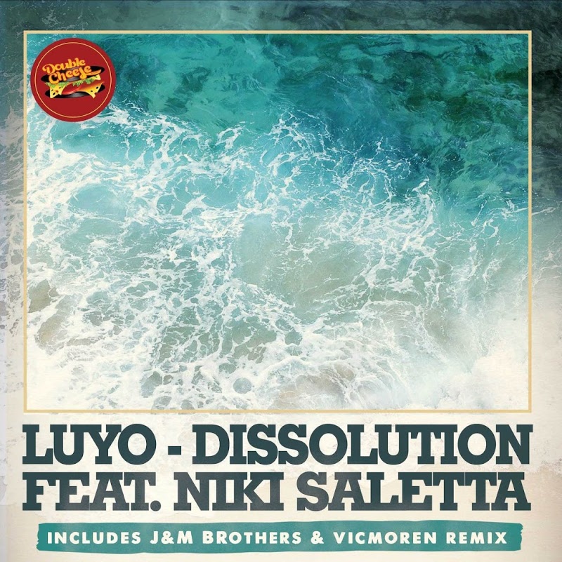 Luyo feat Niki Saletta - Dissolution / Double Cheese
