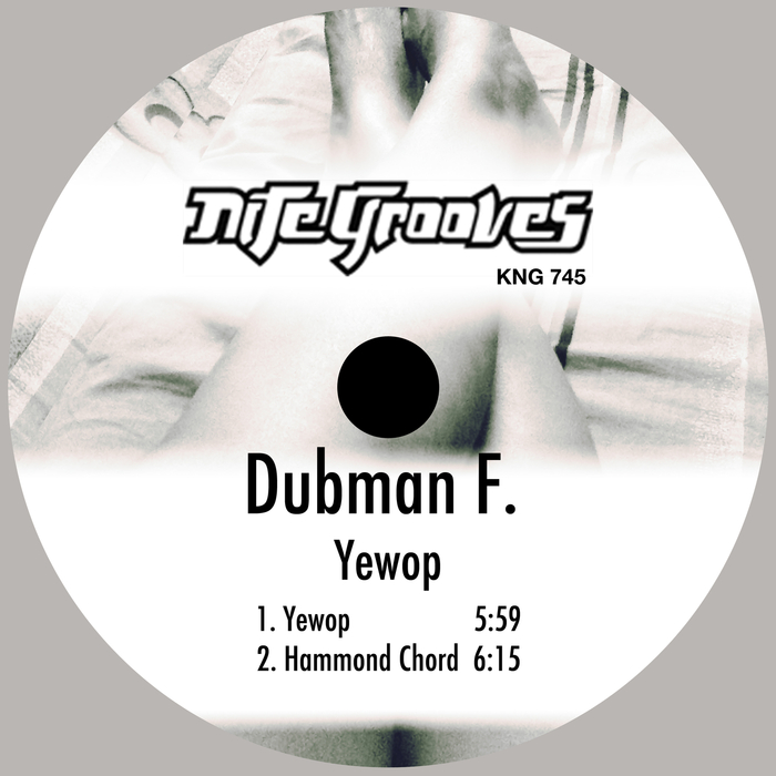 Dubman F. - Yewop / Nite Grooves