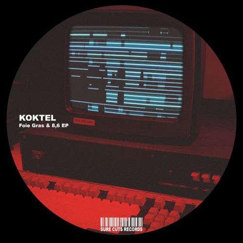 KOKTEL - Foie Gras & 8,6 EP / Sure Cuts Records