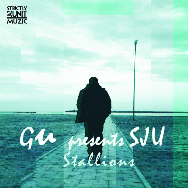 GU pres. SJU - Stallions / Strictly Jaz Unit Muzic