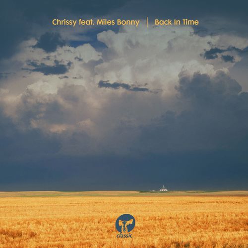 Chrissy - Back In Time (feat. Miles Bonny) / Classic Music Company