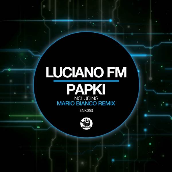 Luciano FM - Papki / Sunclock