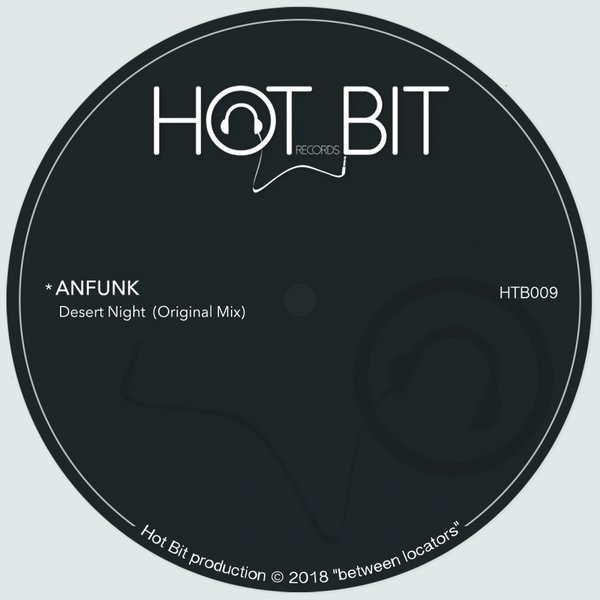 Anfunk - Desert Night / Hot Bit