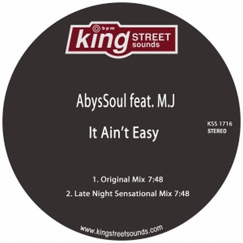AbysSoul feat M.J - It Ain’t Easy / King Street Sounds