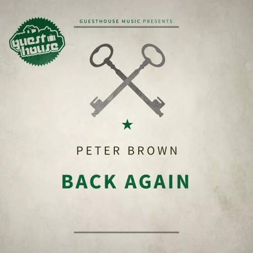 Peter Brown - Back Again / Guesthouse Music
