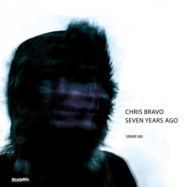 Chris Bravo - Seven Years Ago / Ready Mix Records