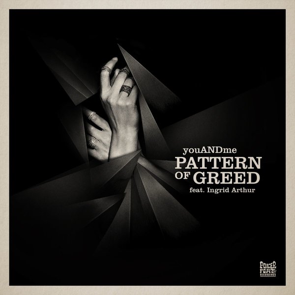 youANDme feat. Ingrid Arthur - Pattern of Greed / Poker Flat