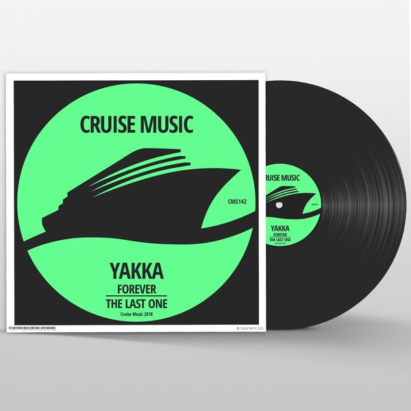 Yakka - Forever EP / Cruise Music