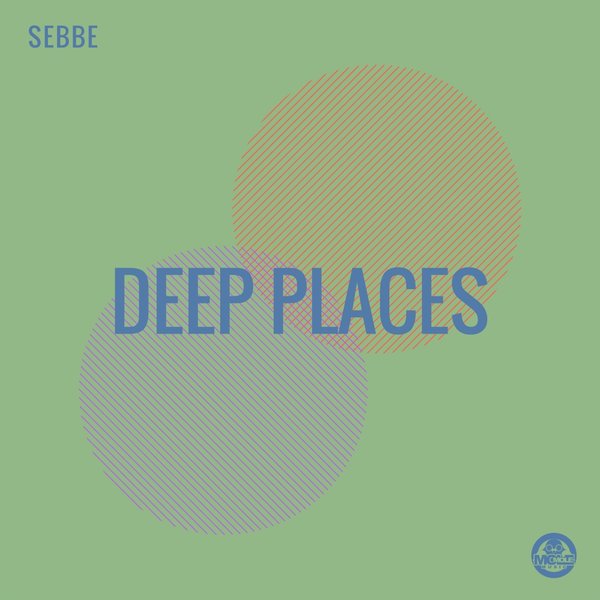 Sebbe - Deep Places / Mole Music