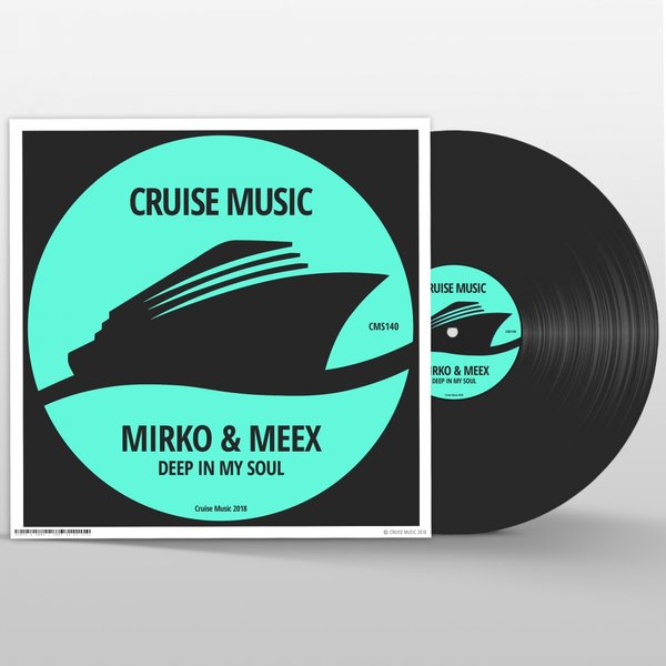 Mirko & Meex - Deep In My Soul (Double Bass Mix) / Cruise Music