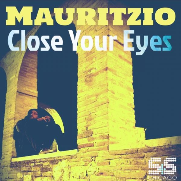 Mauritzio - Close Your Eyes / S&S Records