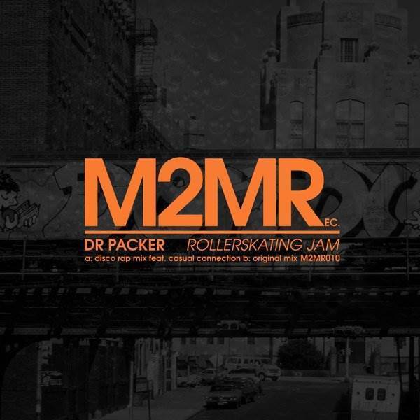 Dr Packer - Rollerskating Jam / M2MR