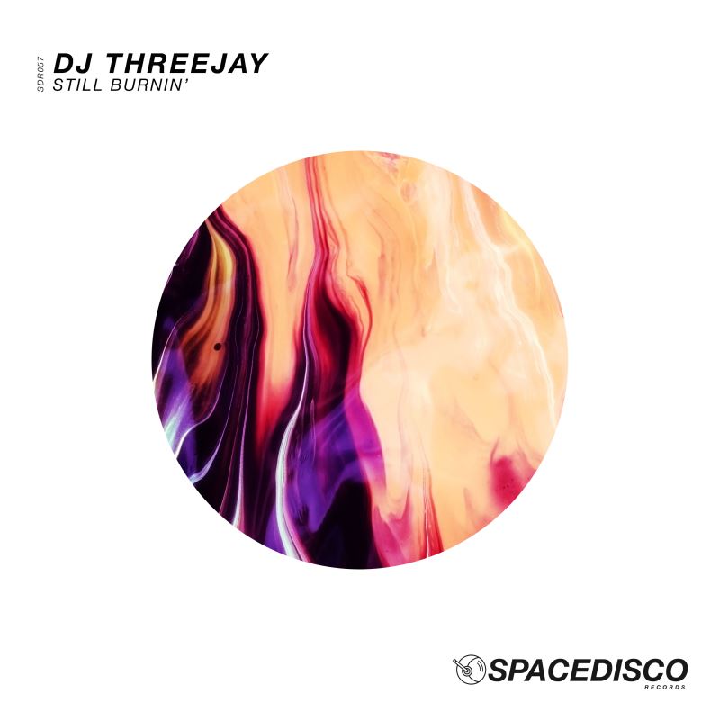 DJ Threejay - Still Burnin' / Spacedisco Records