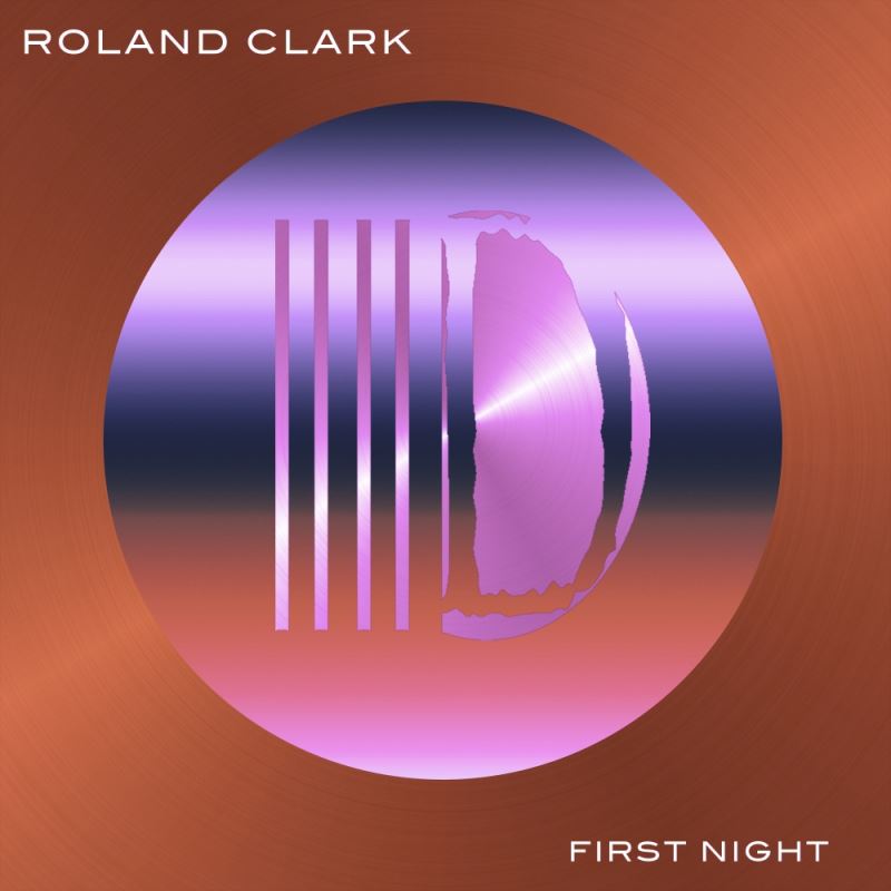 Roland Clark - First Night / Delete Records