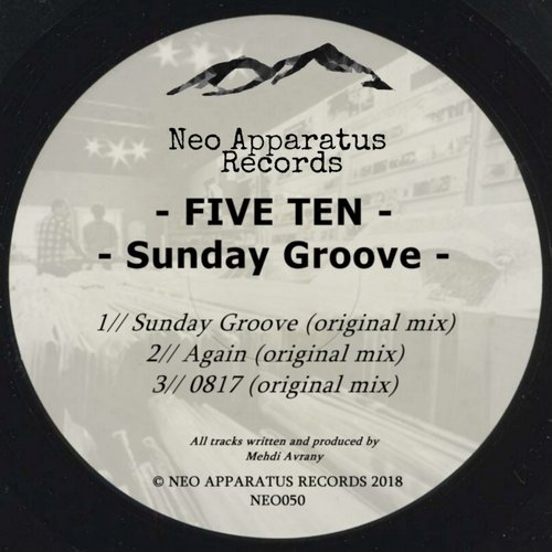 Five Ten - Sunday Groove / Neo Apparatus Records