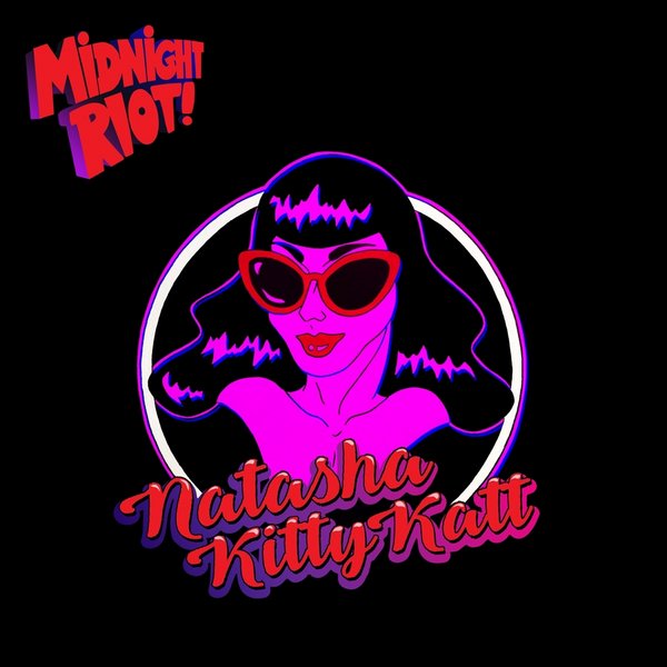 Natasha Kitty Katt - Windy City - Let's Make Love / Midnight Riot