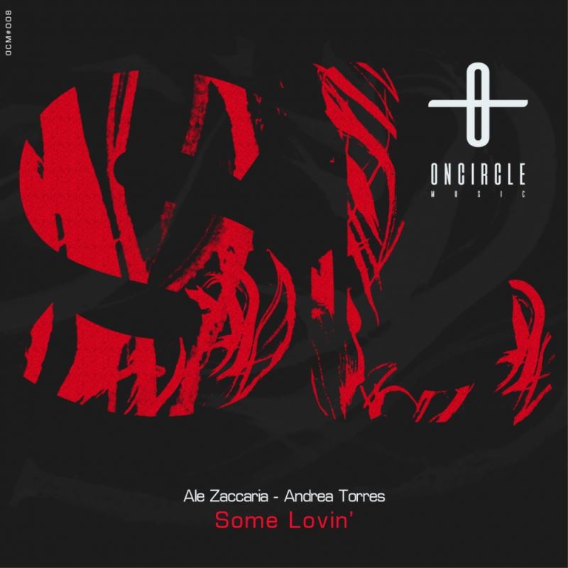 Ale Zaccaria & Andrea Torres - Some Lovin / On Circle Music