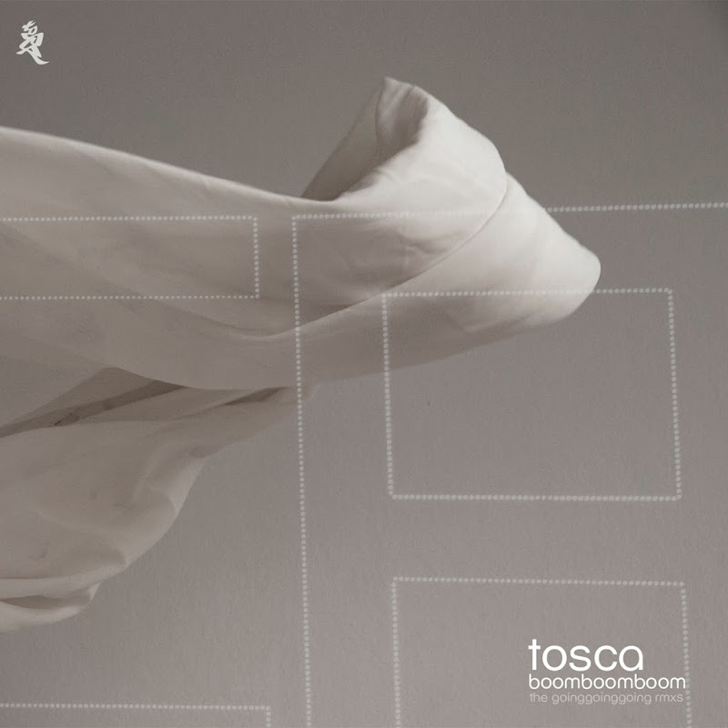 Tosca - Boom Boom Boom (The Going Going Going Remixes) / !K7