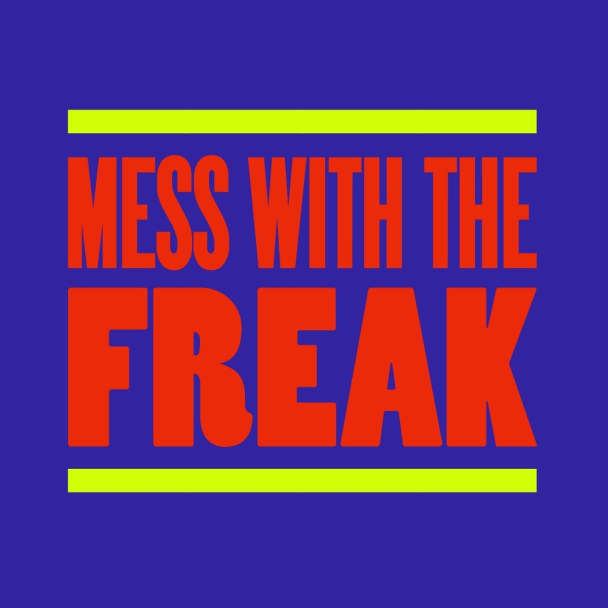 Brett Gould - Mess With The Freak / Glasgow Underground
