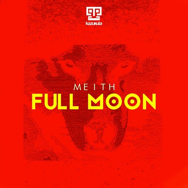 Meith - Full Moon / Kazukuta Records