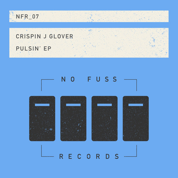 Crispin J Glover - Pulsin' EP / No Fuss Records