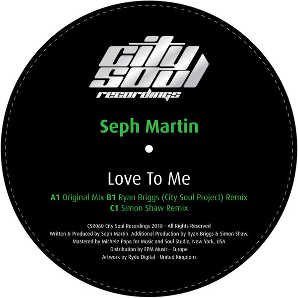 Seph Martin - Love To Me / City Soul Recordings
