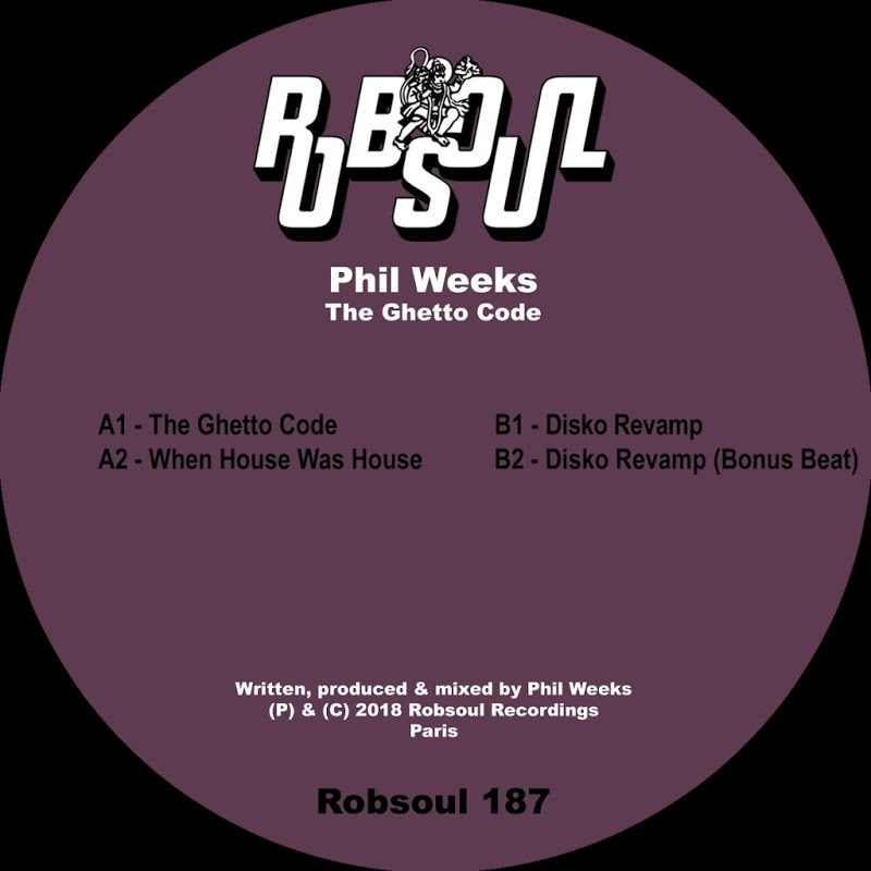 Phil Weeks - The Ghetto Code / Robsoul