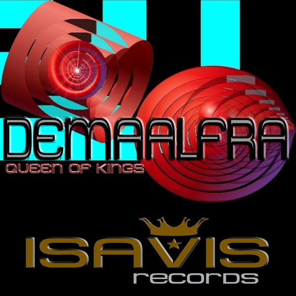 DemaAlfra - Queen Of Kings / ISAVIS Records