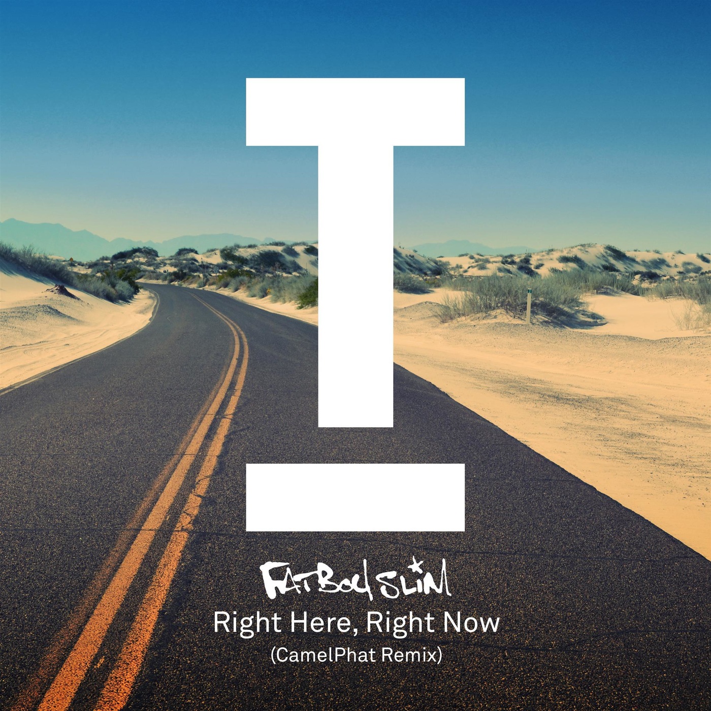 Fatboy Slim - Right Here, Right Now (CamelPhat Remix) / Toolroom