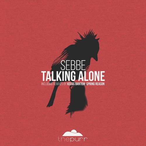 Sebbe - Talking Alone / The Purr