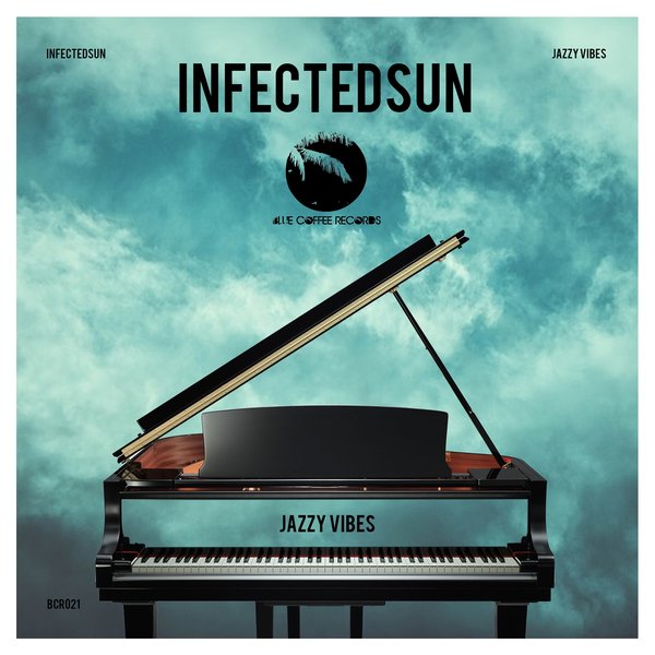 InfectedSun - Jazzy Vibes / Blue Coffee Records