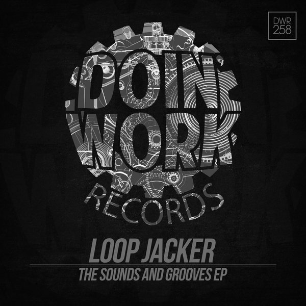 Loop Jacker - The Sounds And Grooves EP / Doin Work Records