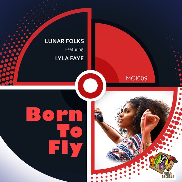 Lunar Folks feat. Lyla Faye - Born to Fly / MoIsh Records
