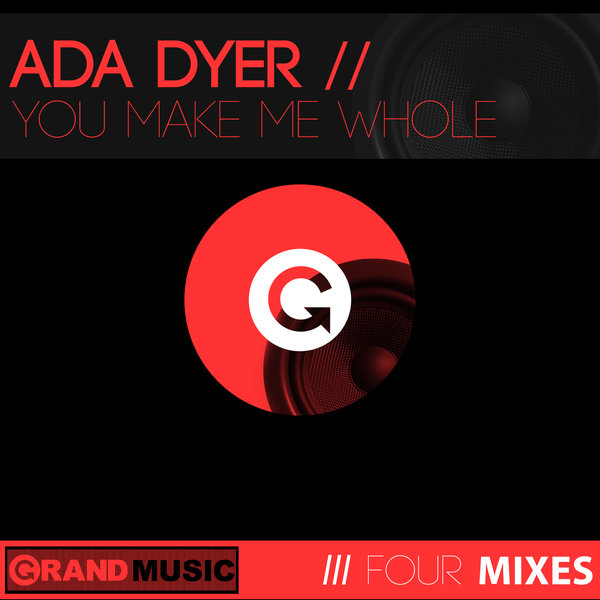 Ada Dyer - You Make Me Whole / GRAND Music