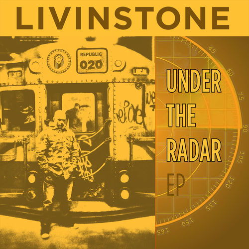 Livinstone - Under the Radar EP / Republic Music