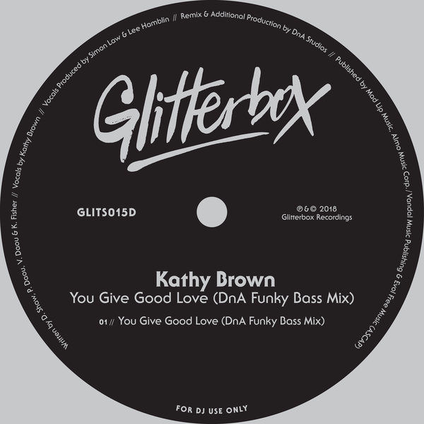 Kathy Brown - You Give Good Love (DnA Funky Bass Mix) / Glitterbox Recordings