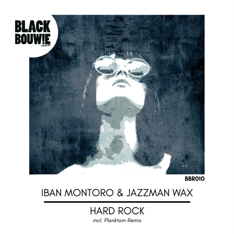 Iban Montoro & Jazzman Wax - Hard Rock EP / Black Bouwie Records
