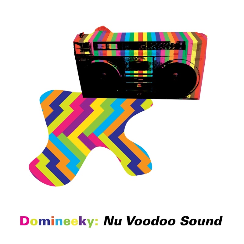 Domineeky - Nu Voodoo Sound / Good Voodoo Music