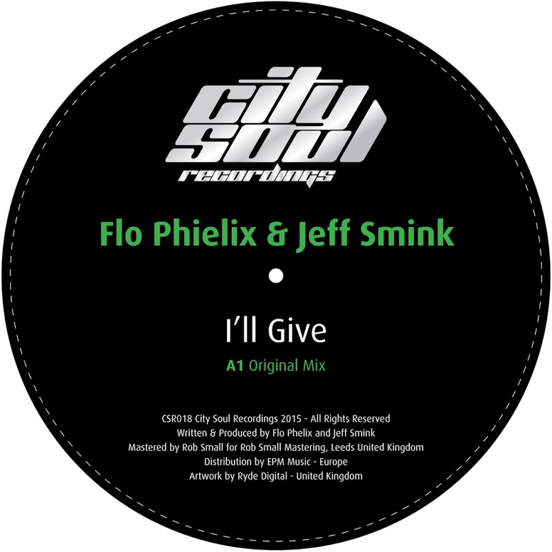 Flo Phielix & Jeff Smink - I'll Give / City Soul Recordings