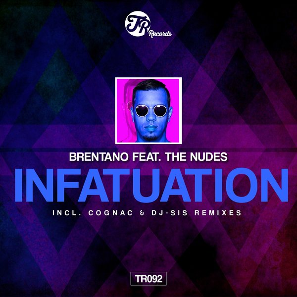Brentano feat. The Nudes - Infatuation / TR Records