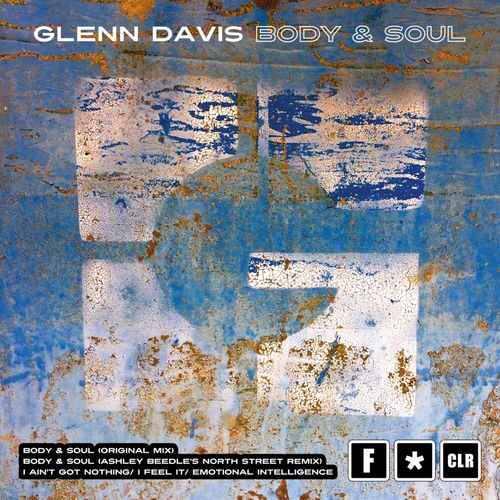 Glenn Davis - Body & Soul / F*CLR Records